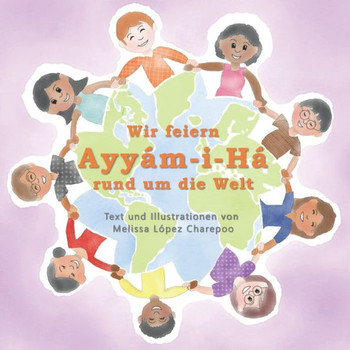 Wir feiern Ayyám-i-Há rund um die Welt