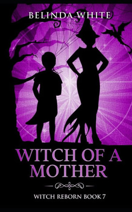 Witch of a Mother