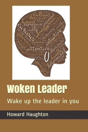 Woken Leader: Wake up the leader in you