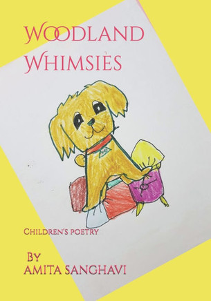 Woodland Whimsies: A collection of children's poetry