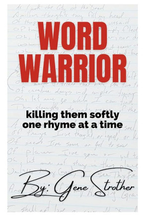 Word Warrior: Killing Them Softly One Rhyme at a Time