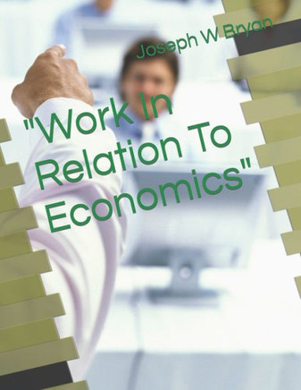 Work In Relation To Economics