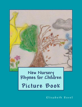New Nursery Rhymes For Children: Picture Book