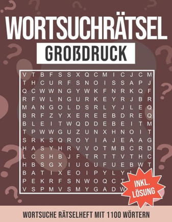 Wortsuchrätsel Großdruck: Wörtersuche Rätselheft mit 1100 Wörtern - Wortsuchrätsel Buchstabenpuzzle Rätselbuch für Erwachsene, Kinder und Senior