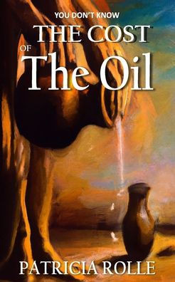 You Don't Know The Cost Of The Oil
