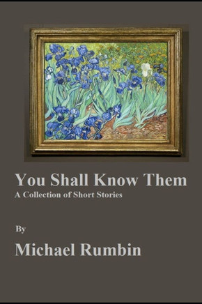 You Shall Know Them: A Collection of Short Stories