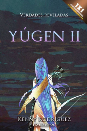 Yúgen II: verdades reveladas