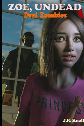 Zoe, Undead 4 Drei Zombies