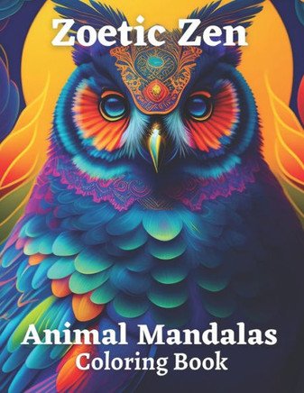 Zoetic Zen: Animal Mandala Meditations