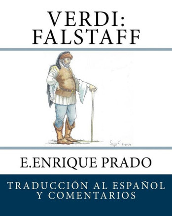 Verdi - Falstaff : Traduccion Al Espanol Y Comentarios: Falstaff