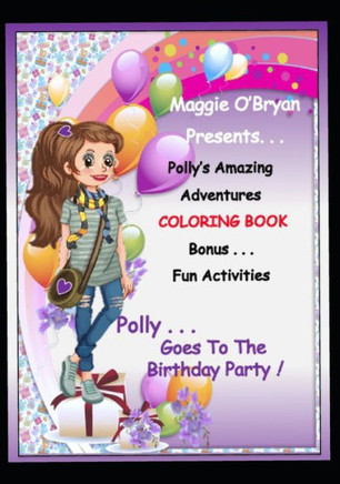 Polly Goes to the Birthday Party! Coloring Book: Coloring Book