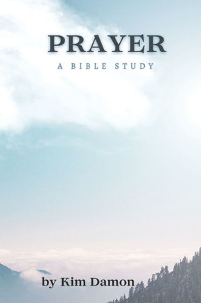 Prayer: A Bible Study