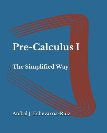 Pre-Calculus I: The Simplified Way