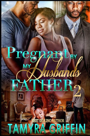 Pregnant By My Husband's Father 2