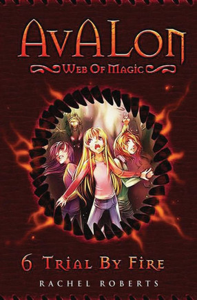 Trial By Fire : Avalon Web Of Magic