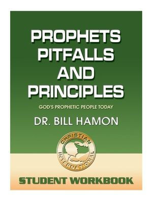 Prophets, Pitfalls and Principles - Student Workbook: God's Prophetic People Today