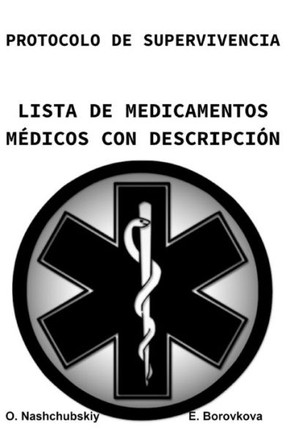 Protocolo de supervivencia. Lista de medicamentos con descripciones.
