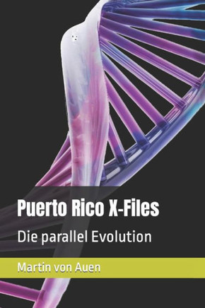Puerto Rico X-Files: Die parallel Evolution