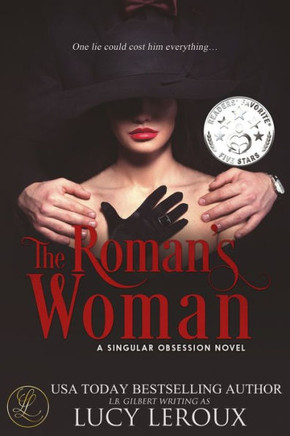 The Roman'S Woman : A Singular Obsession Book Four