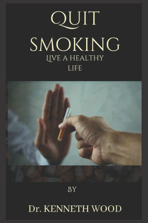 Quit smoking: Live a healthy life