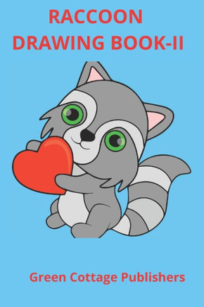 Raccoon Drawing Book -II: Premium Color Interior with White Paper