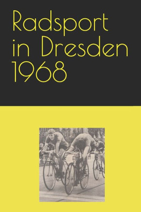 Radsport in Dresden 1968