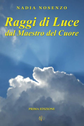 Raggi di Luce dal Maestro del Cuore