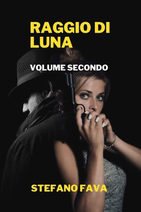 Raggio Di Luna: volume secondo