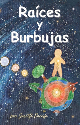 Raíces y Burbujas