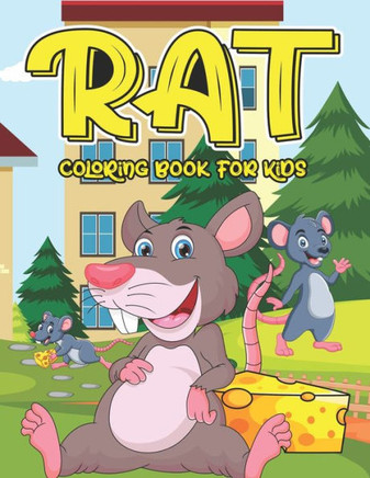 Rat Coloring Book For Kids: A Children Animal Activity Rat Coloring Book With Fun And Easy Stress Relaxation Jungle Color Pages For Kids And toddl