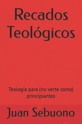 Recados Teológicos: Teología para (no verte como) principiantes