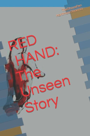 Red Hand: The Unseen Story