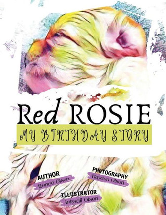 Red Rosie: My Birthday Story