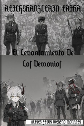Reichskanzlerin Erika: El levantamiento de los demonios