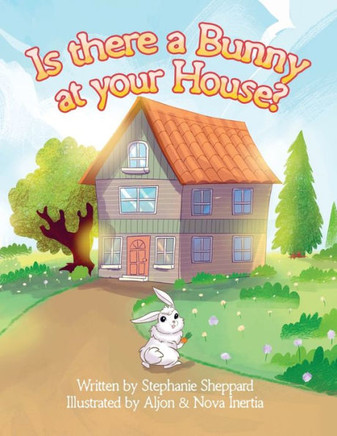 Is There A Bunny At Your House?