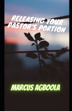 Releasing Your Pastor's Portion