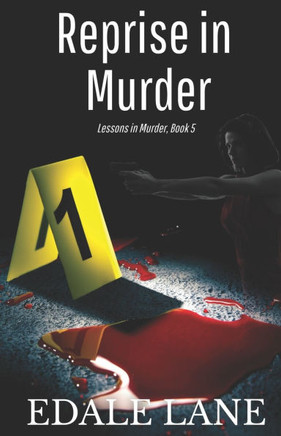 Reprise in Murder: Lessons in Murder, Book 5