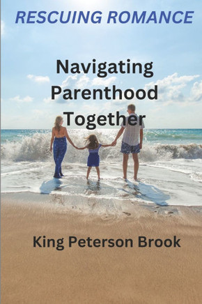 Rescuing Romance: Navigating Parenthood Together
