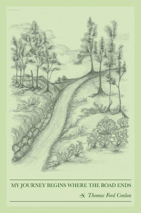 My Journey Begins Where The Road Ends