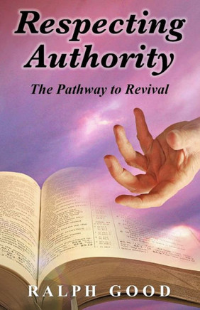 Respecting Authority: The Pathway to Revival