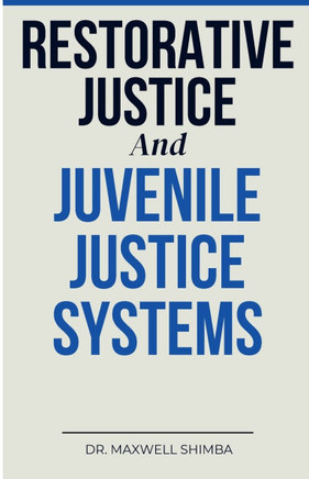 Restorative Justice and Juvenile Justice Systems
