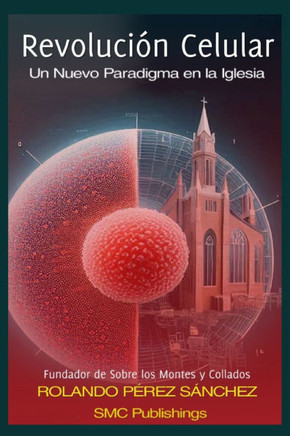 Revolución Celular: Un Nuevo Paradigma en la Iglesia