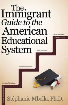 The Immigrant Guide To The American Educational System