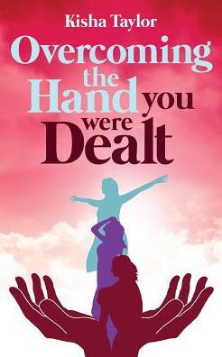 Overcoming The Hand You Were Dealt