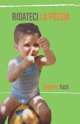 Ridateci la poesia