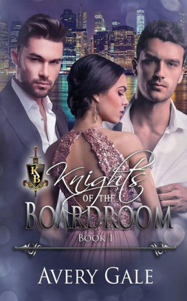 Knights of The Boardroom Knights of The Boardroom