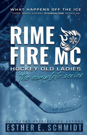 Rime Fire MC: Hockey Old Ladies (The Complete Series)