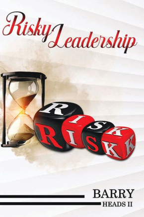 Risky Leadership