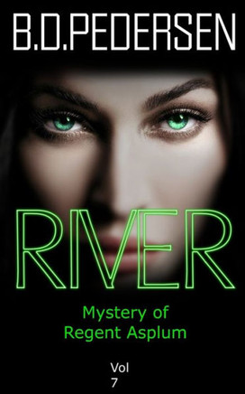 River: Mystery of Regent Asplum