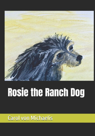 Rosie the Ranch Dog